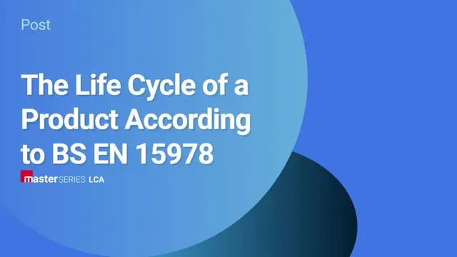 the-life-cycle-of-a-product-according-to-bs-en-15978